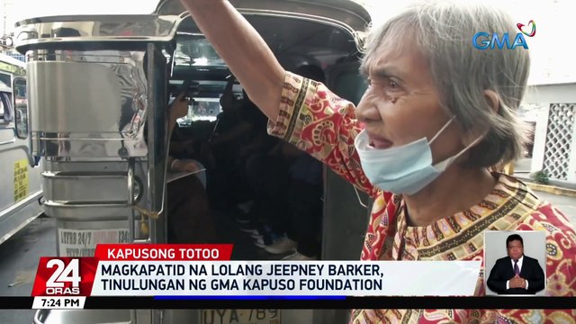 Magkapatid na lolang jeepney barker, tinulungan ng GMA Kapuso Foundation | 24 Oras