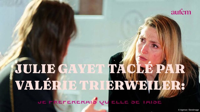 Julie Gayet taclée par Valérie Trierweiler : Je préférerais qu'elle se taise