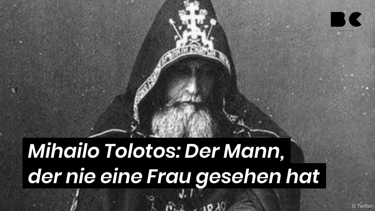 Mihailo Tolotos: Der Mann, der nie eine Frau gesehen hat