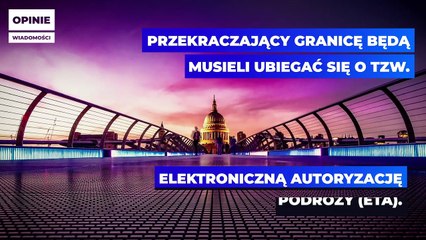 Zmiany zasad wjazdu do UK to musisz wiedzieć!