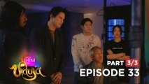 Mga Lihim ni Urduja: The mission continues for Team Urduja (Full Episode 33 - Part 3/3)