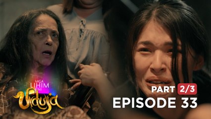 Mga Lihim ni Urduja: Bringing home devastating news (Full Episode 33 - Part 2/3)