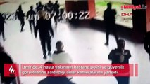 Hastane polisi ve güvenlik görevlilerine saldırı kamerada