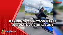 Viral, Pengendara Motor Nekat Masuk Tol Purbaleunyi Ingin Pangkas Waktu Perjalanan