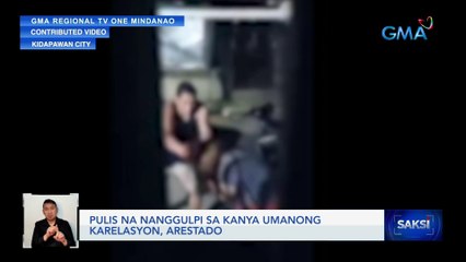 Pulis na nanggulpi sa kanya umanong karelasyon, arestado | Saksi