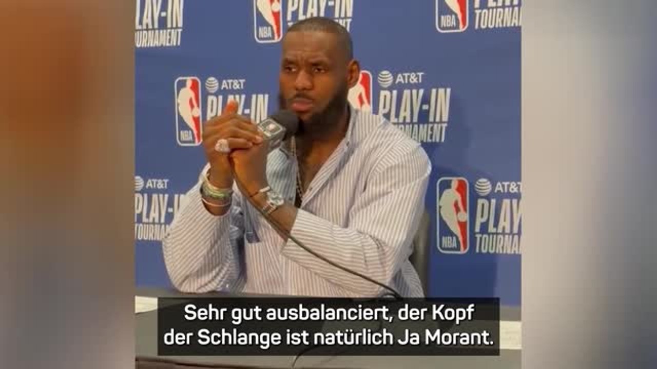 Lebron: "kopf der schlange ist ja morant"