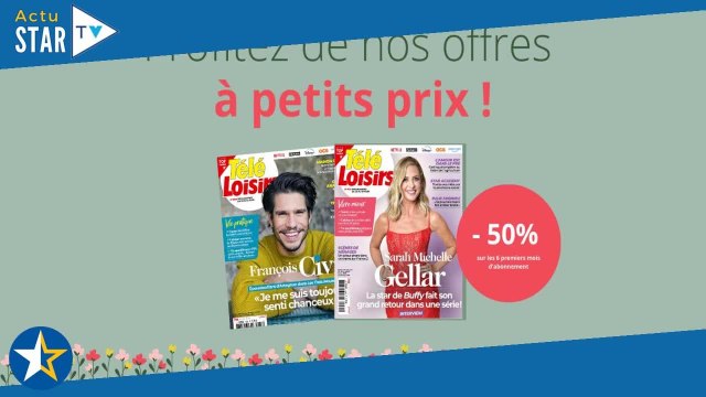 Printemps de la presse : votre abonnement au magazine Télé-Loisirs est actuellement à -50%, profitez