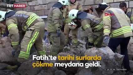 İstanbul Silivrikapı'daki surlarda çökme meydana geldi