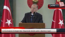 Cumhurbaşkanı Erdoğan'dan 'Depremde devlet yoktu' diyenlere tepki