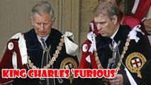 King Charles ‘furious’ with disgraced Prince Andrew, who refuses to leave $37M home