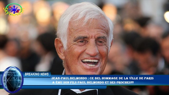 Jean-Paul Belmondo : ce bel hommage de la Ville de Paris a ému son fils Paul Belmondo et ses proche