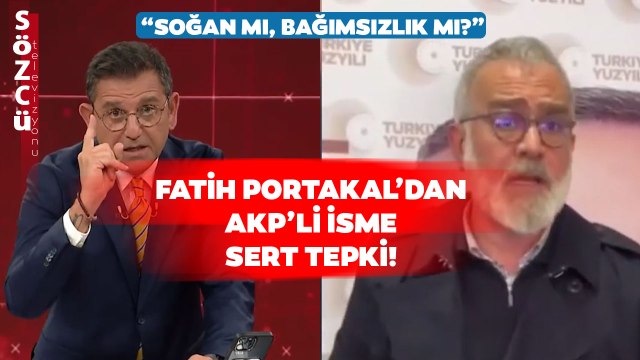 Fatih Portakal'dan 'Soğan Fiyatı mı Bağımsızlık mı?' Diyen Bahadır Yenişehirlioğlu'na Sert Sözler