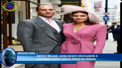 Kate et William : Leurs enfants déscolarisés à  Battersea School dans le viseur des Windsor