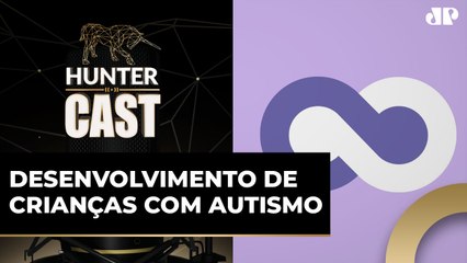 CEO da Genial Care conta qual foi sua motivação para criar a clínica | HUNTER CAST