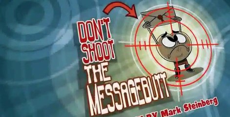 The Day My Butt Went Psycho! S02 E006 - Dont Shoot the Messagebutt Buttnado