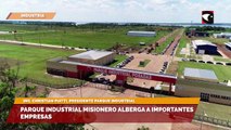 El Parque Industrial de Posadas se destaca por ser uno de los más elegidos por empresas de diversos rubros