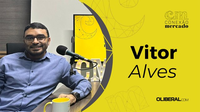 Conexão Mercado, #EP7 - Vitor Alves