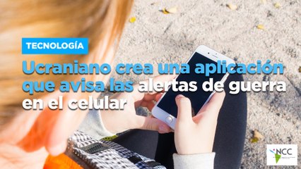 Ucraniano crea una aplicación que avisa las alertas de guerra en el celular