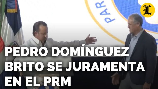 PEDRO DOMÍNGUEZ BRITO SE JURAMENTA EN EL PRM TODOS DEBEMOS SEGUIR EJEMPLO DE ABINADER