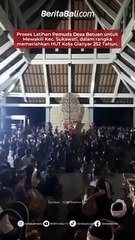 Proses Latihan Pemuda Desa Batuan untuk Mewakili Kec. Sukawati, dalam rangka memeriahkan HUT Kota Gianyar 252 Tahun.