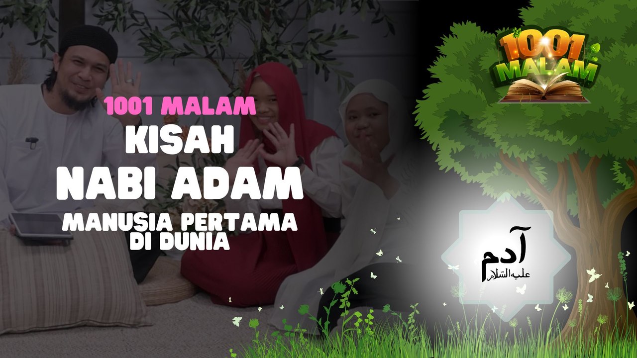 Manusia Pertama Dicipta Nabi Adam a.s | BK 1001 MALAM Ep 1 | BINTANG KECIL