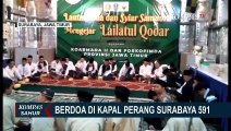 Sambut Malam ke-21 Ramadan, Gubernur Jatim Khofifah Berdoa di Atas Kapal Perang  KRI Surabaya 591