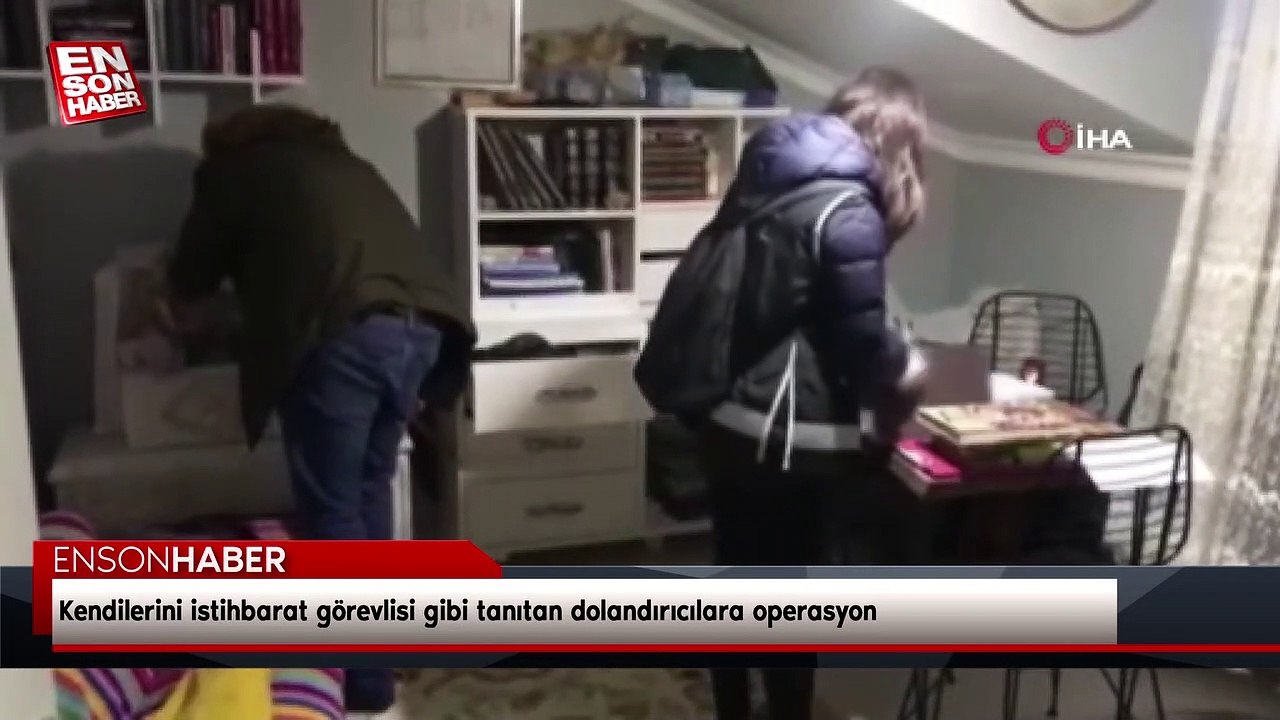 Kendilerini istihbarat görevlisi gibi tanıtan dolandırıcılara operasyon