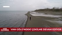 Yağışlara rağmen Van Gölü'ndeki çekilme devam ediyor