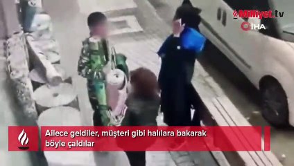 Ailece geldiler, müşteri gibi halılara bakarak böyle çaldılar