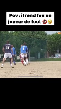 Quand un joueur de foot amateur rend fou son adversaire