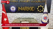 İstanbul’da bir ayda 341 kilo uyuşturucu ele geçirildi