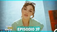 Será Isso Amor 37. Episódio (Dublagem em Portugue)