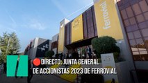 Sigue en directo la Junta General de Accionistas 2023 de Ferrovial