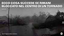 Ecco cosa succede se rimani bloccato nel centro di un tornado