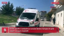 Evlilik teklifini reddedince vurulan Emine hemşire 6 aylık yaşam savaşını kaybetti
