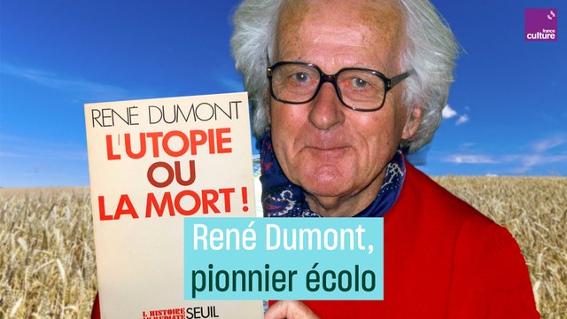 René Dumont, pionnier écolo