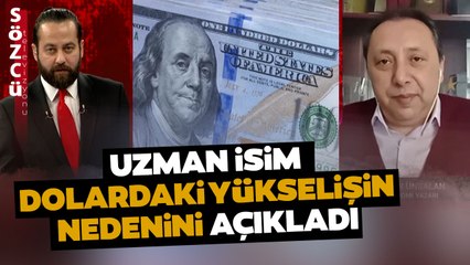 Dolardaki Yükseliş İçin İki Faktörü Canlı Yayında Açıkladı! 'Önümüzdeki Aylarda...'
