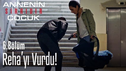 Meryem, Reha'yı vurdu - Annenin Sırrıdır Çocuk 6. Bölüm