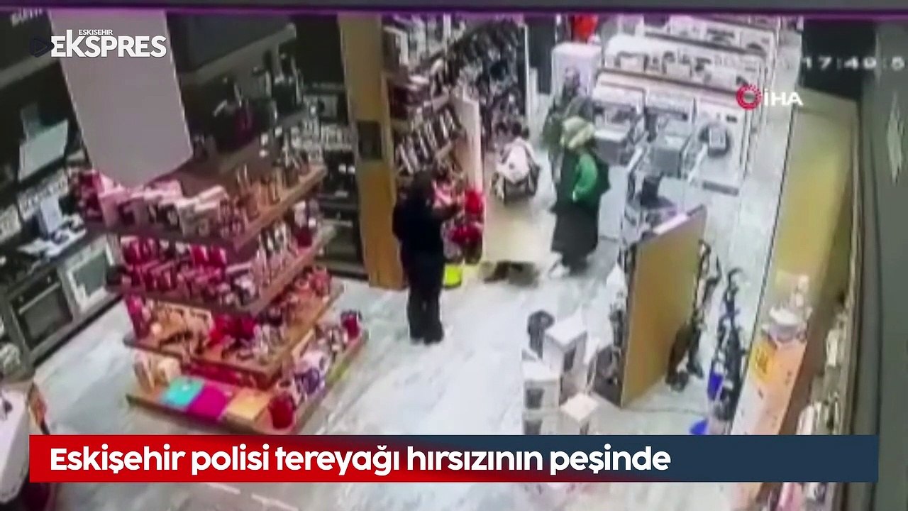 Eskişehir polisi tereyağı hırsızının peşine düştü