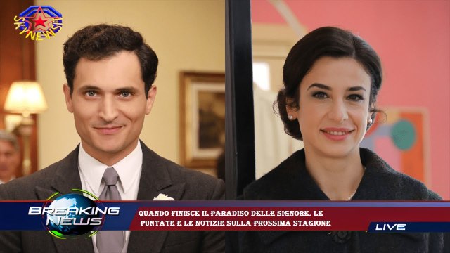 Quando finisce Il Paradiso delle Signore, le puntate e le notizie sulla prossima stagione