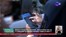 Single Ticketing System, ipatutupad na sa pitong lungsod sa Metro Manila simula May 2| SONA
