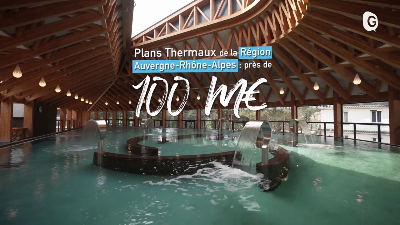 VOYONS VOIR - 13/04/23 - LE THERMALISME EN AUVERGNE-RHÔNE-ALPES