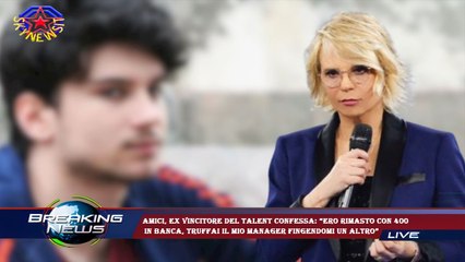 Amici, ex vincitore del talent confessa: “Ero rimasto con 400  in banca, truffai il mio manager fing