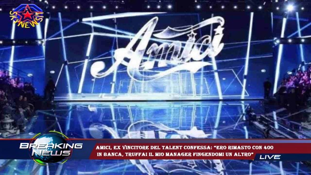 Amici, ex vincitore del talent confessa: “Ero rimasto con 400 in banca, truffai il mio manager fing