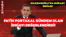 Kemal Kılıçdaroğlu Büyük Tehlikede İddiası! Fatih Portakal Gündem Olan İddiayı Değerlendirdi