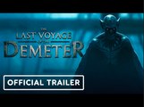 The Last Voyage of the Demeter | Official Trailer - orey Hawkins, Liam Cunningham