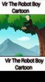 vir the robot boy | vir | robot boy | robo boy suit on | veer | robo boy | robot boy suit on #vir