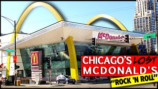 Chicago’s Lost Rock n’ Roll McDonald’s  (What Happened?)