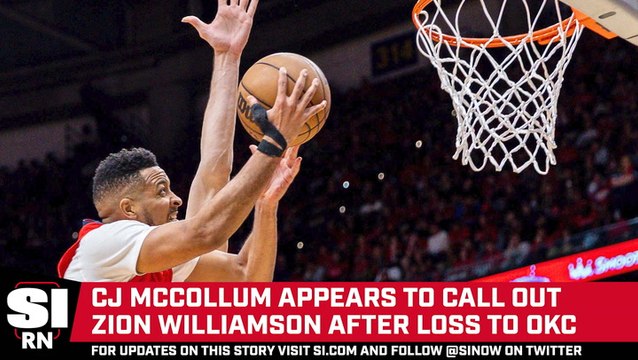 CJ McCollum Appears to Call Out Zion Williamson After Loss to Thunder