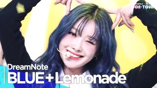 [Simply K-Pop CON-TOUR] DreamNote(드림노트) - 'BLUE + Lemonade' ★Simply's Spotlight★ _ Ep.564 | [4K]